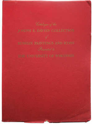 [Джозеф Дэвис. Коллекция русской живописи и икон в университете Висконсина], 1938.